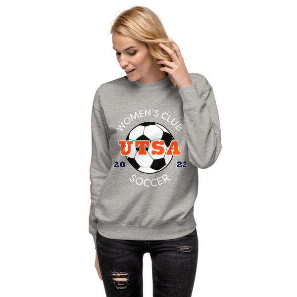 UTSA Women’s Club Soccer - Unisex Premium Sweatshirt