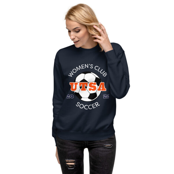 UTSA Women’s Club Soccer - Unisex Premium Sweatshirt - Image 2